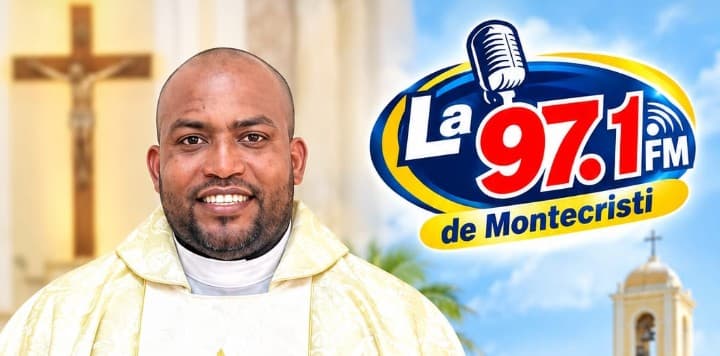 Padre Gabriel Santana será entrevistado hoy en La Opción Radio TV por La 97.1 FM de Montecristi